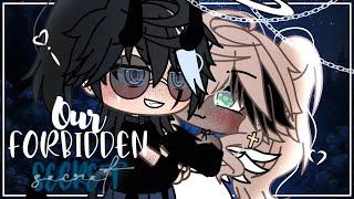 Our Forbidden Secret  || GLMM || Gacha life || Original?