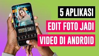 5 Aplikasi Membuat Video dari Foto di Android Terbaik, Mudah dan Gratis!