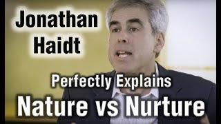 Jonathan Haidt with Jordan Peterson - Perfectly Explains Nature vs Nurture