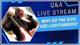 Why Do THE SITH Use Lightsabers? | Star Wars Transmissions Weekly Q&A