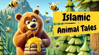 The Bear & the Bee (Muslim Version of the Tale) | Islamic Stories for Kids | Including Duaa to Learn