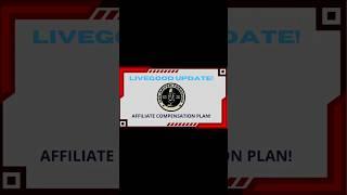LIVEGOOD UPDATE! AFFILIATE COMPENSATION PLAN! (Clip from  FULL VIDEO) #livegood