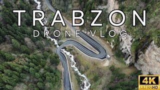 DRONE VLOG IN TRABZON, TURKEY  in 4K