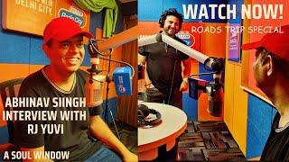 Abhinav Singh, Travel Blogger at A Soul Window interview by RJ Yuvi, Radio City Delhi