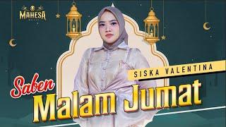 Saben Malam Jumat - Siska Valentina - Mahesa Music feat. Dhehan Audio