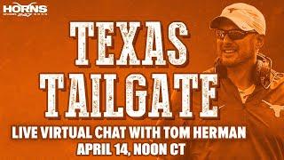 Horns247 Texas Tailgate: Virtual Chat with Tom Herman