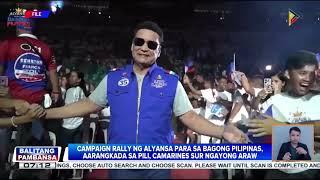 Campaign rally ng Alyansa para sa Bagong Pilipinas, aarangkada sa Pili, Camarines Sur ngayong araw