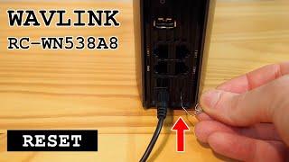 ‎WAVLINK ‎RC-WN538A8 router Wi-Fi dual band • Factory reset