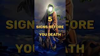 5 SIGNS BEFORE YOU DEATH  #shorts #islam