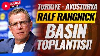 Ralf Rangnick Basın Toplantısı | Avusturya - Türkiye  | CANLI YAYIN