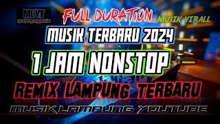 REMIX LAMPUNG TERBARU || FULL 1 JAM || REMIX LEPAS ALABAR JALAN ADA DI SINI !