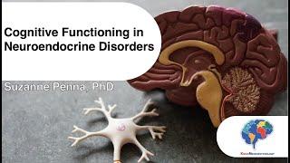 Cognitive Functioning in Neuroendocrine Disorders