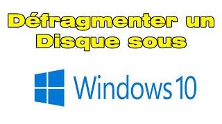 Comment DEFRAGMENTER un disque sur Windows