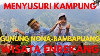 Gunung Nona - Bambapuang, Menyusuri Perkampungan Wisata Kabupaten Enrekang #V0082