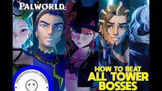 PALWORLD ULTIMATE TOWER BOSS GUIDE! How To Beat all 5 Tower Bosses!