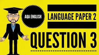 AQA English Language Paper 2 Question 3: 2024 Update