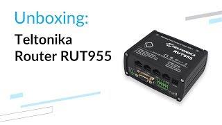 Teltonika router RUT955 - unboxing