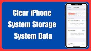 How To Clear iPhone System Data | Clear iPhone System Storage | Clear Cache