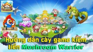 Airdrop : Hướng dẫn cày game kiếm tiền Mushroom Warrior  | The Anh LDA