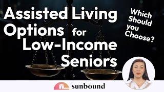 What are the Assisted Living Options for Low-Income Seniors?