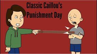 Classic Caillou gets a Punishment Day