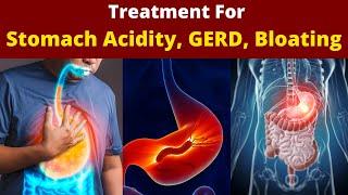 Home remedies to treat  GERD | Acidity | Bloating | Acid Reflux | Heart burn |