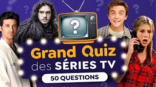 GRAND QUIZ des SÉRIES TV   - 50 Questions 10 Thématiques