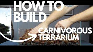 How To Make A Carnivorous Terrarium