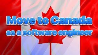 How to Immigrate to Canada as Software Engineers?