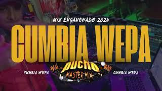 ​2024 Cumbias Con Wepa ​ Mix Exitos  Dj Pucho Mastermix