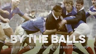 By The Balls | The Brutal Story Behind the first Rugby World Cup