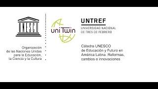 Segundo Webinar Cátedra UNESCO Educación y Futuro para América Latina