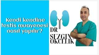 Kendi kendine testis muayenesi nasıl yapılır?