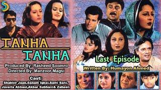 Rasheed Soomro, Manzoor Magsi Ft. Shabbir Jan - Tanha Tanha Drama Serial | Last Episode