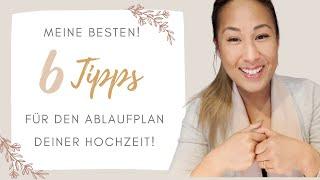 6 Tipps für den Ablaufplan deiner Hochzeit!