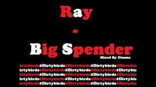 Ray - Big Spender