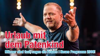 Urlaub mit dem Patenkind | Mario Barth: Männer sind faul, sagen die Frauen [Neue Tour 2018]