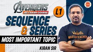 Sequences And Series Class 11 (L1) | JEE Maths | Class 11 | Kiran Sir @VedantuTeluguJEE