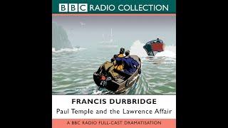 Paul Temple and the Lawrence Affair | BBC RADIO DRAMA