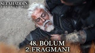 Kudüs Fatihi Selahaddin Eyyubi 48. Bölüm 2. Fragmanı | Gümüştekin'in sonu!