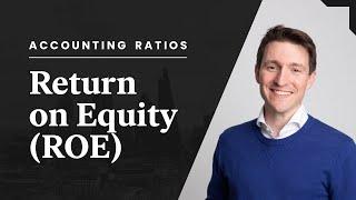 Return on Equity (ROE) Explained