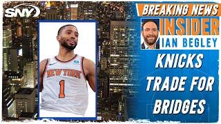 Knicks trade for Mikal Bridges as SNY NBA Insider Ian Begley breaks it down | SNY