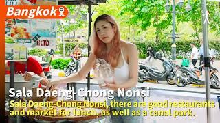 Lunchtime walk from Sala Daeng to Chong Nongsi, updated on June 27, 2024.