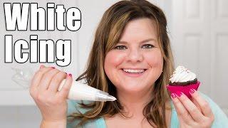 How to Make Perfect White Icing / White Buttercream Recipe for Cake Decorating