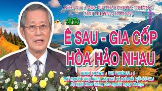 GIẢNG LUẬN : MỤC SƯ THÁI PHƯỚC TRƯỜNG (HỘI TRƯỞNG HTTLVN) ĐỀ TÀI : Ê SAU-GIA CỐP HÒA HẢO NHAU