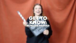 GET TO KNOW: Monique Medved