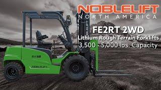 FE2RT 2WD Lithium Rough Terrain Forklifts from Noblelift