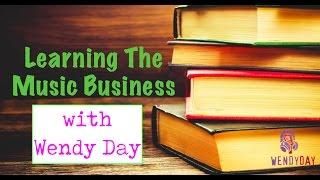 Learning The Business Of Music | Wendy Day