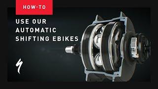 How to use our automatic shifting ebikes | Specialized Electric Bicycles