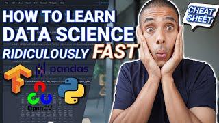 How to Learn DATA SCIENCE Ridiculously FAST